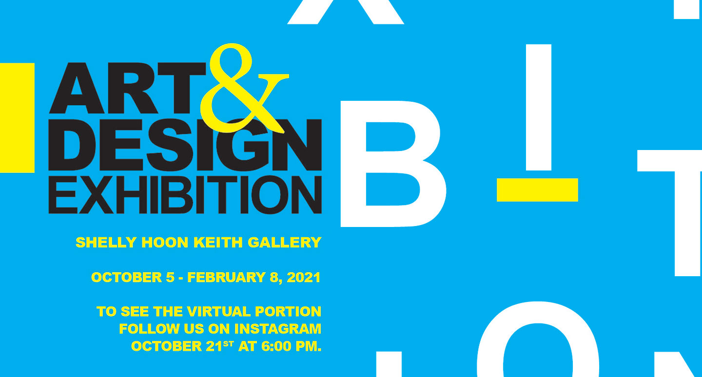 Student Art and Design Exhibit - Fall 2020 Poster